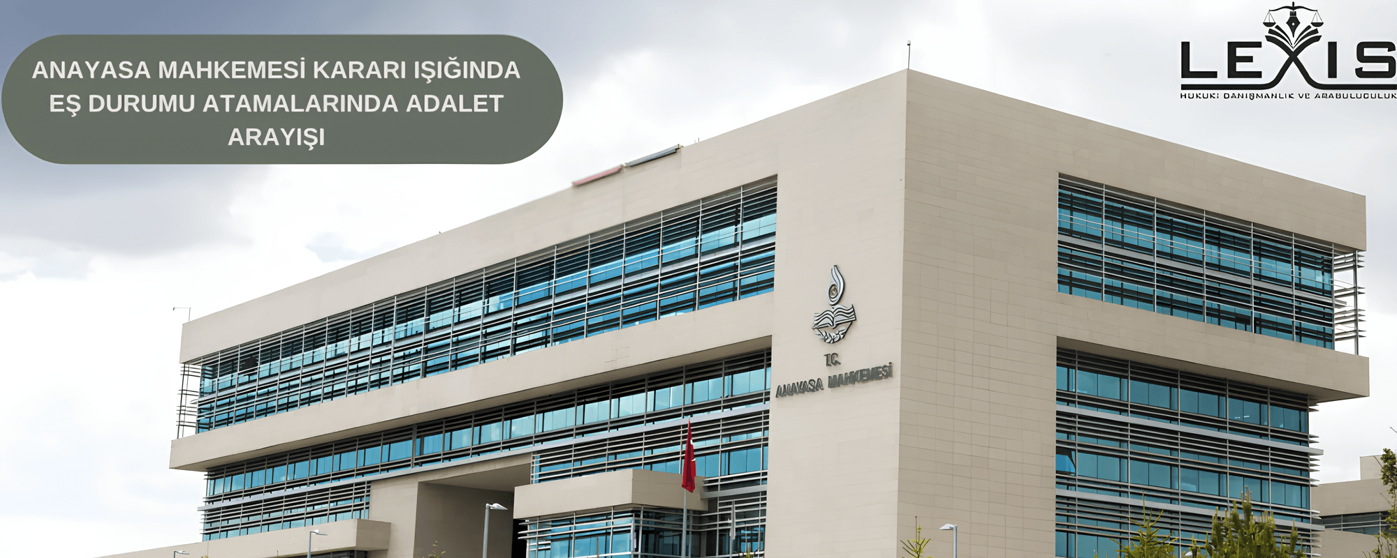 Anayasa Mahkemesi’nden Emsal Karar: Eş Durumu Reddi Aile Hayatını İhlal Etti - es-durumu-atamalarinda