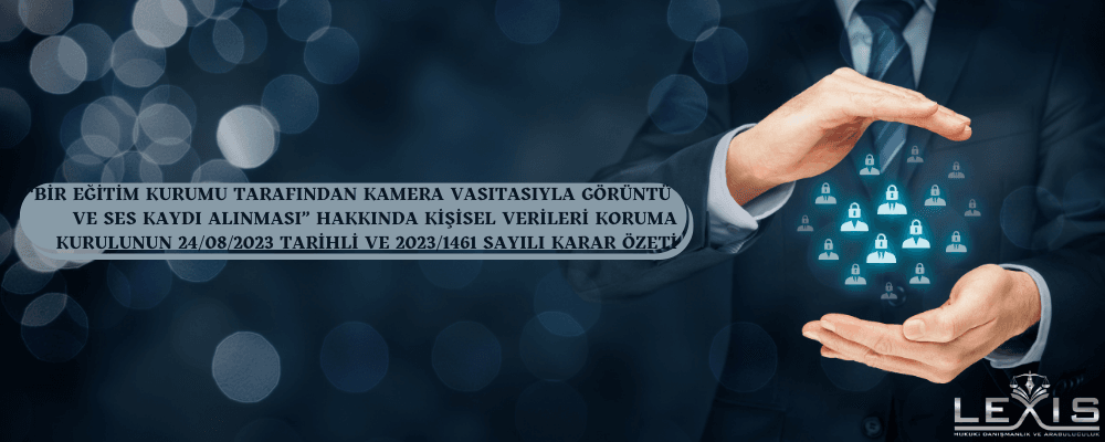 KVKK'nın Ses ve Görüntü Alınmasına İlişkin İhlal Kararı