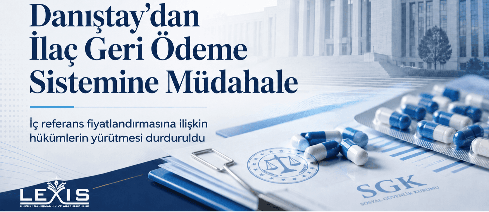 Danıştay'dan İlaç Geri Ödeme Sistemine Müdahale: Yürütmenin Durdurulması Kararı