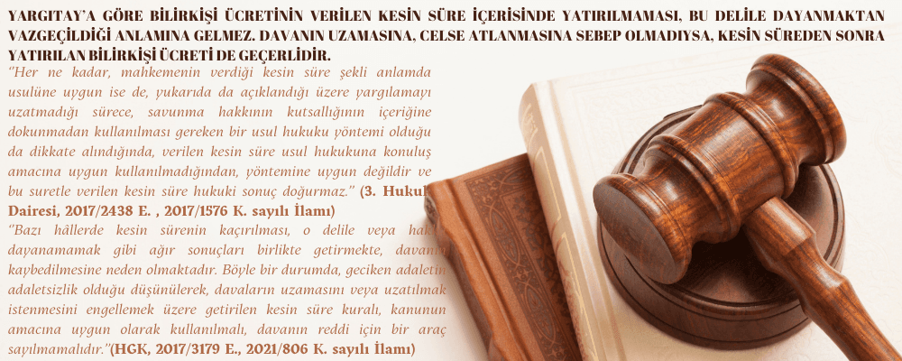 Bilirkişi Ücretinin Kesin Süreden Sonra Yatırılması Yargıtay