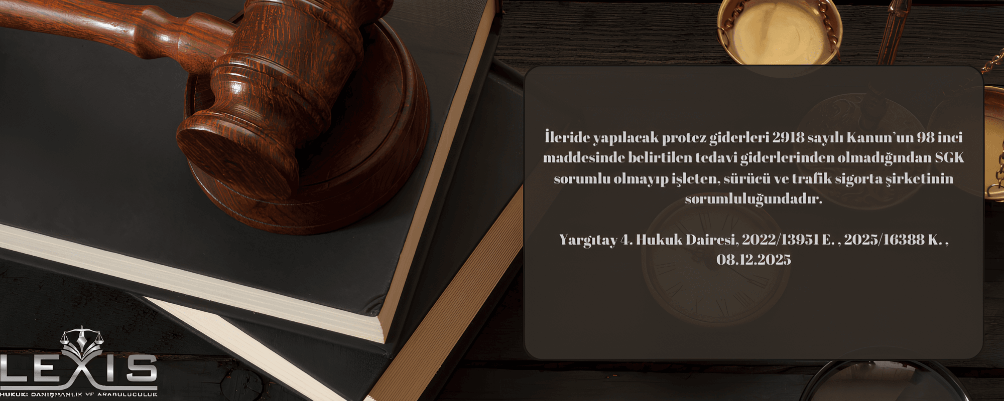 Yargıtay: Protez Gideri Trafik Sigortası Teminatındadır