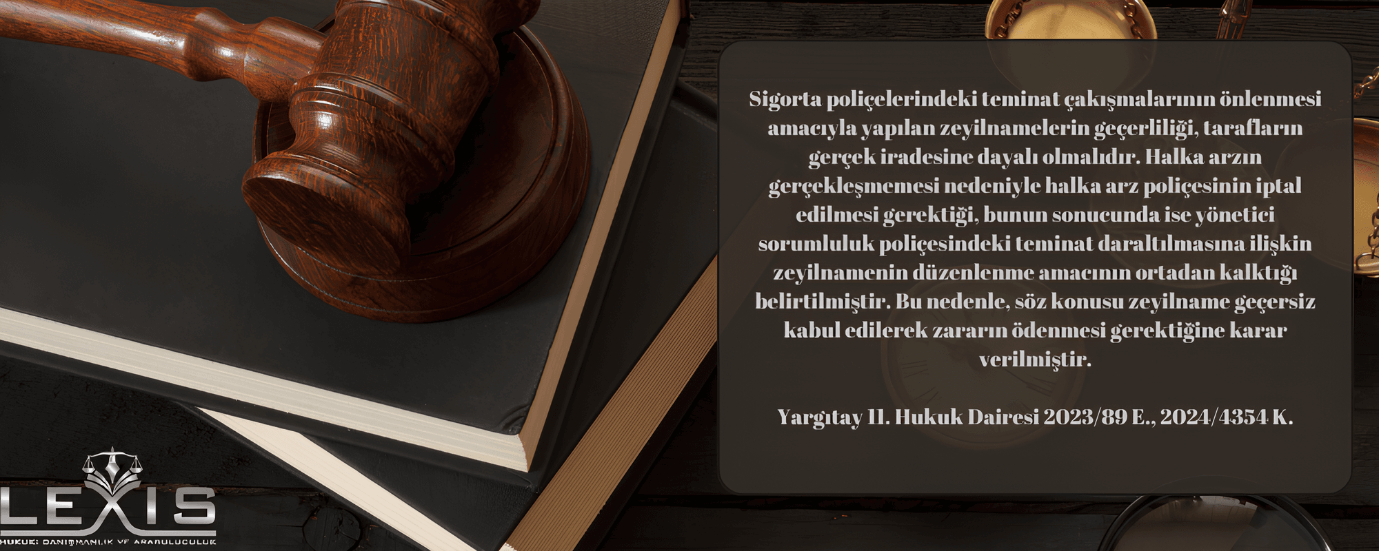 Halka Arz Sigortası ve Yönetici Sorumluluk Sigortasında Teminat Düzenlemeleri: Yargıtay'ın Görüşü