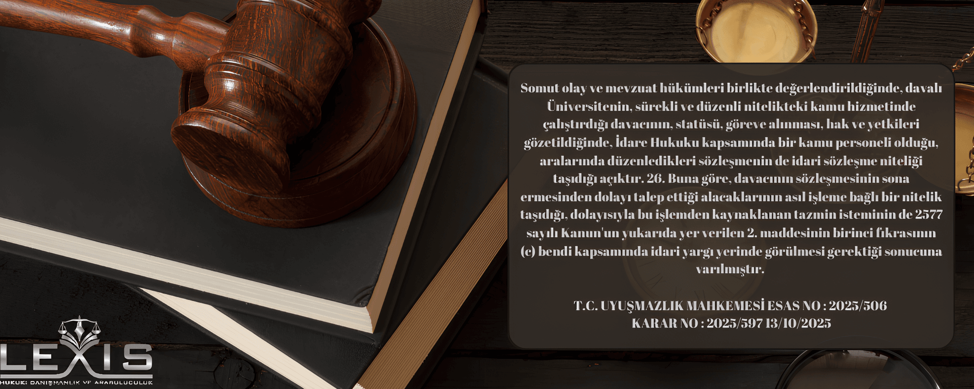 Uyuşmazlık Mahkemesi: Araştırma Görevlisi Feshi ve Tazminat Talepleri İdari Yargıda Görülür