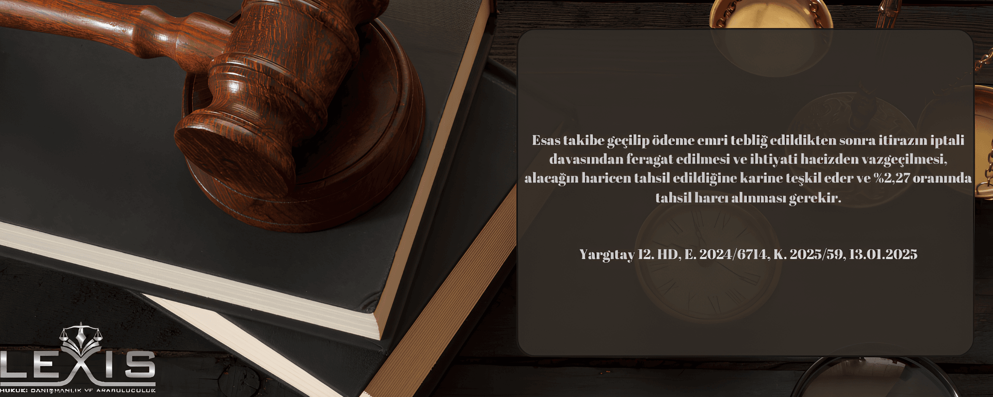 İhtiyati Hacizden Feragat ve Haricen Tahsil Karinesi: Tahsil Harcı Oranı %2,27