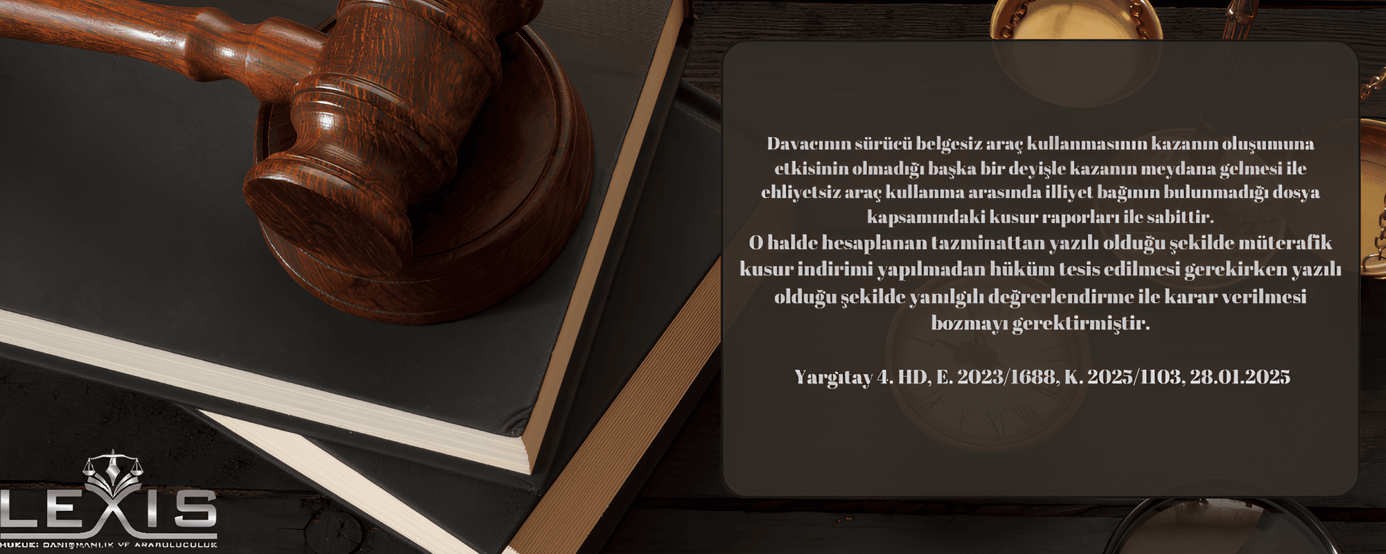 Yargıtay: Ehliyetsizlik Tek Başına Müterafik Kusur İndirimi Sebebi Değildir, İlliyet Bağı Şart