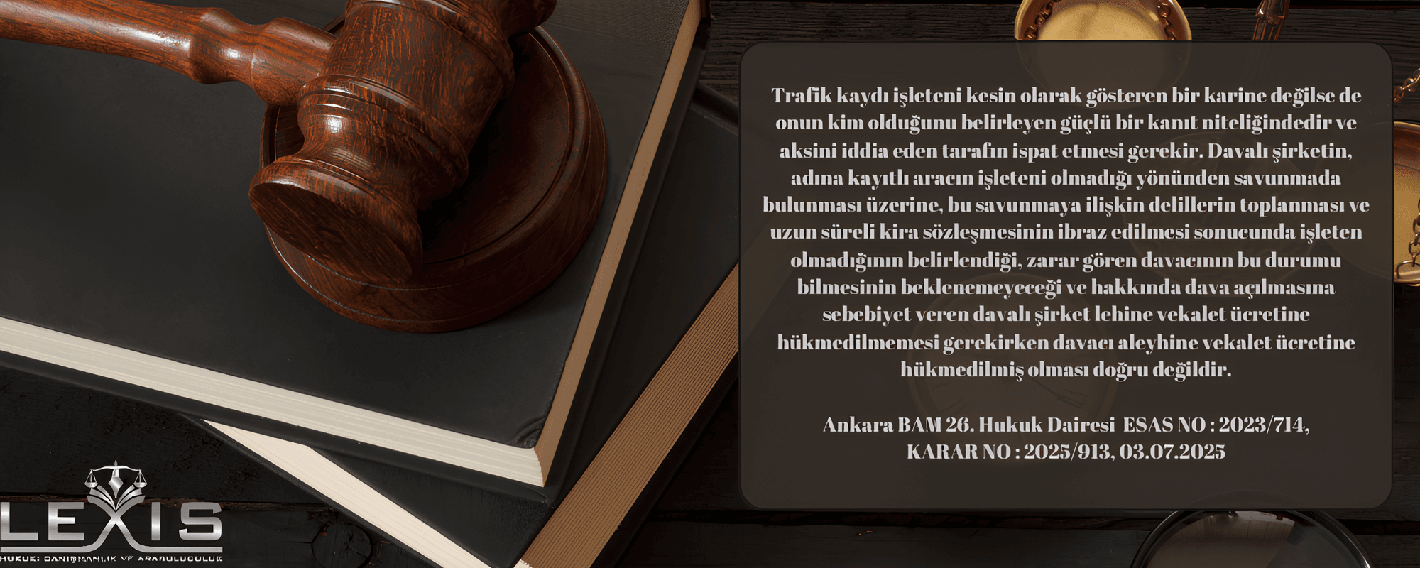 Trafik Kaydında Ruhsat Sahibi Görünenin İşleten Olmaması Halinde Vekalet Ücreti Sorunu - trafik-kaydinda-ruhsat-sahibi-isleten-vekalet-uecreti-sorunu