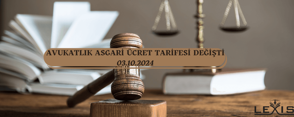 Avukatlık Asgari Ücret Tarifesi Değişti