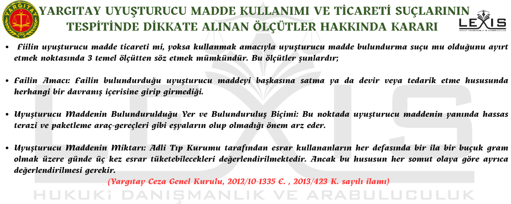 Yargıtay Uyuşturucu Madde Kullanımı ve Ticareti Kararı