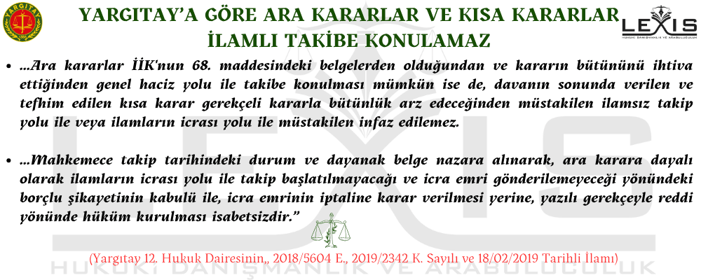 Ara Kararlar ve Kısa Kararlar İlamlı İcraya Konulamaz - ara-kararlar-ve-kisa-kararlar-ilamli-icraya-konulamaz