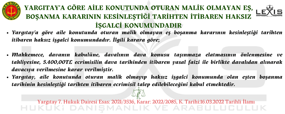 Yargıtay'a Göre Malik Olmayan Eş Boşanma İle Haksız İşgalcidir - yargitay-a-goere-malik-olmayan-es-bosanma-ile-haksiz-isgalcidir