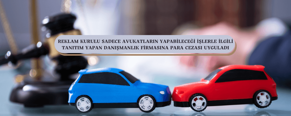 Reklam Kurulu Danışmanlık Firmasına Para Cezası Uyguladı